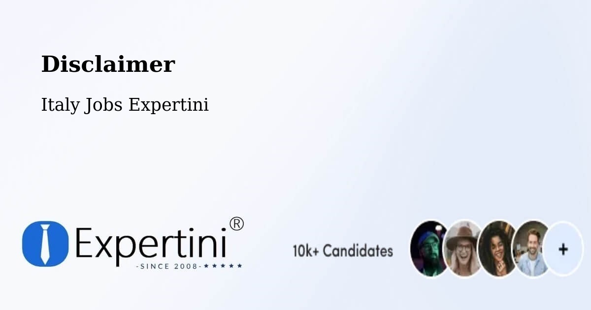 Disclaimer – Cortemaggiore - Italy Jobs Expertini