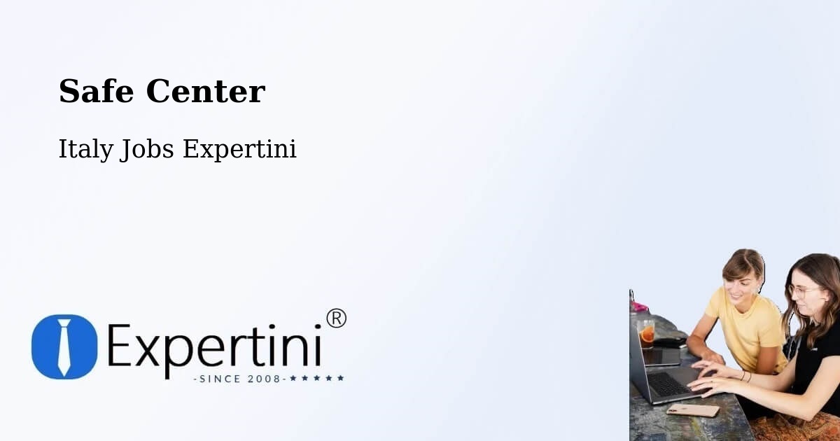 Safety Center – Cortemaggiore - Italy Jobs Expertini